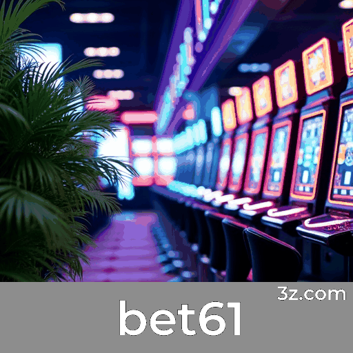 Bet61: O Mundo de Jogos Selecionados e Excelentes